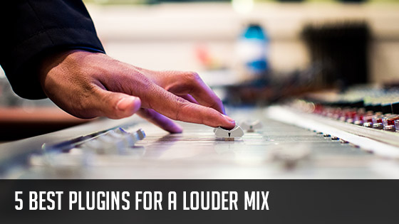 5-best-plugins-for-a-louder-mix